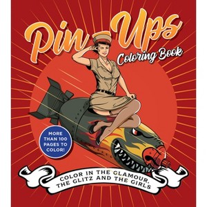 Pin-Ups Coloring Book - (Chartwell Coloring Books) by  Editors of Chartwell Books (Paperback) - 1 of 1