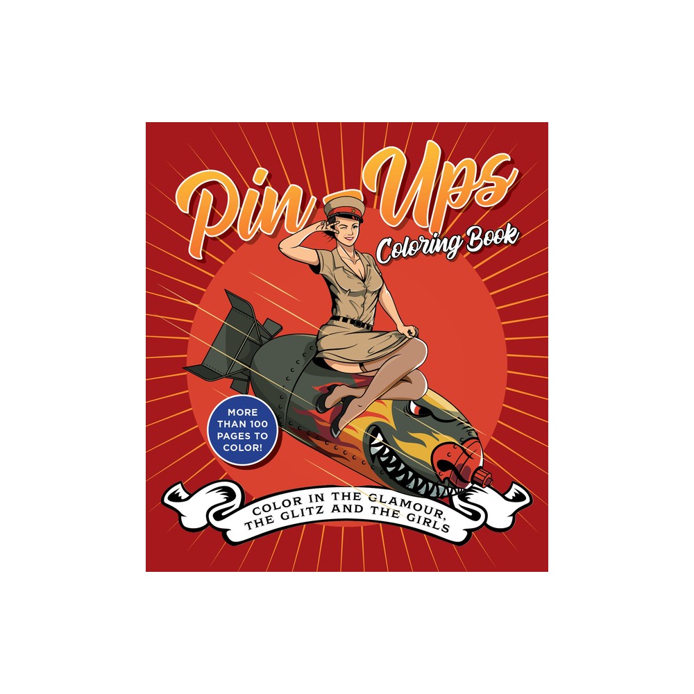 Pin-Ups Coloring Book - (Chartwell Coloring Books) by Editors of Chartwell Books (Paperback)