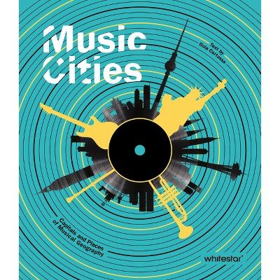 Music Cities - by  Guia Cortassa (Hardcover)
