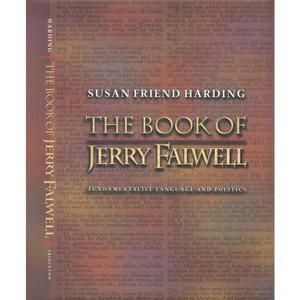 The Book of Jerry Falwell - by  Susan Friend Harding (Paperback) - 1 of 1