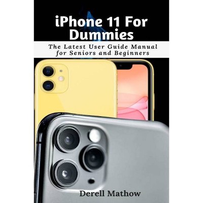IPhone 11 For Dummies - by  Derell Mathow (Paperback)