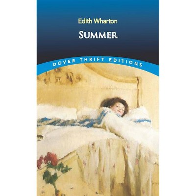 Summer - (Dover Thrift Editions) by  Edith Wharton (Paperback)