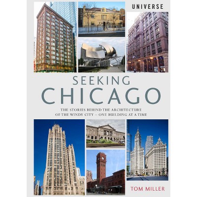 Seeking Chicago - by  Tom Miller (Paperback)