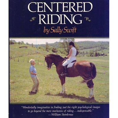 Centered Riding - by  Sally Swift (Hardcover)