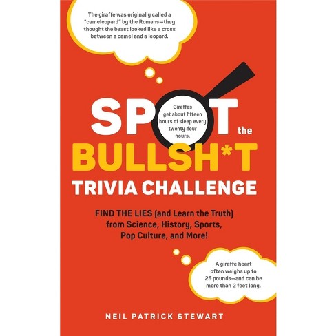 Spot The Bullsh*t Trivia Challenge - By Neil Patrick Stewart (hardcover