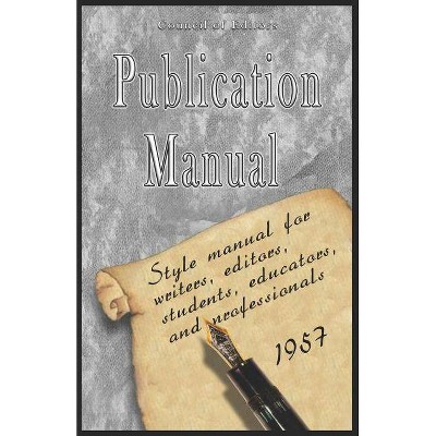 Publication Manual - Style Manual for Writers, Editors, Students, Educators, and Professionals 1957 - (Paperback)