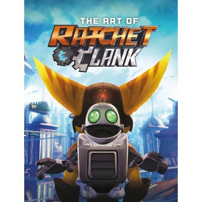  The Art of Ratchet & Clank - by  Sony Computer Entertainment (Hardcover) 