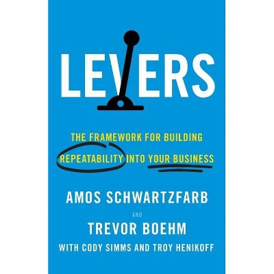 Levers - by  Amos Schwartzfarb & Trevor Boehm (Paperback)