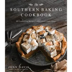 The Southern Baking Cookbook - by  Jenn Davis (Hardcover)
