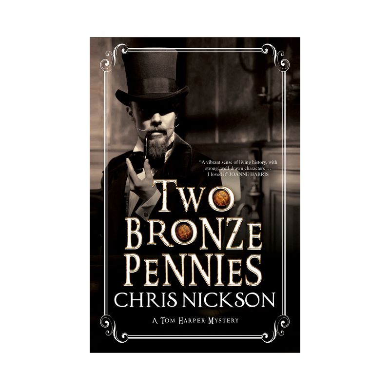 Two Bronze Pennies - (Det. Insp. Tom Harper Mystery) by  Chris Nickson (Hardcover), 1 of 2