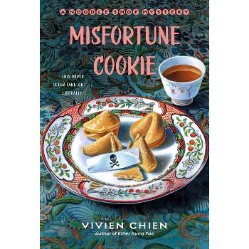 Misfortune Cookie - (Noodle Shop Mystery) by  Vivien Chien (Paperback)
