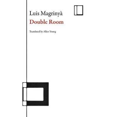 Double Room - (Spanish Literature) by  Luis Magrinyà (Paperback)