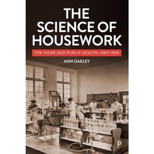 The Science of Housework - by Ann Oakley - 1 of 1