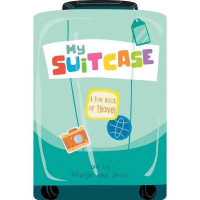 My Suitcase: A Fun Book of Travel - by  Duopress Labs (Board Book)