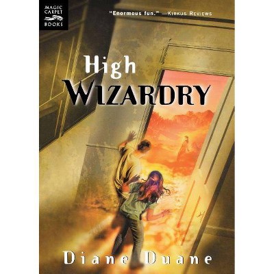 High Wizardry, 3 - (Young Wizards) by  Diane Duane (Paperback)