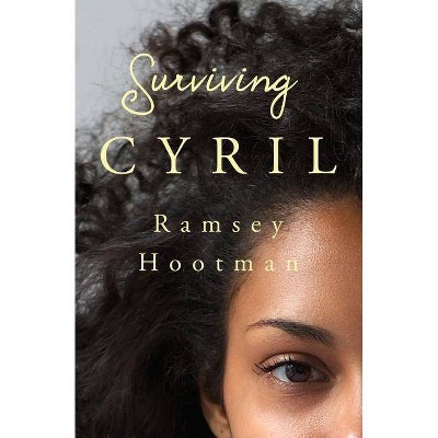 Surviving Cyril - by  Ramsey Hootman (Paperback)