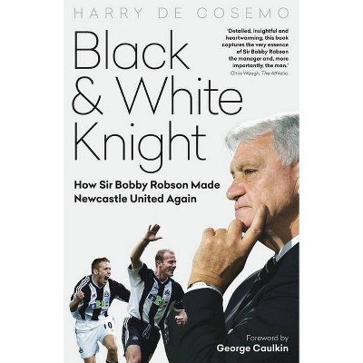 Black and White Knight - by  Harry Cosemo (Hardcover)