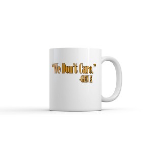 Crazy Dog We Dont Care Gen X Mug Funny Sarcastic Quote Graphic Novelty Coffee Cup-11oz - 1 of 4