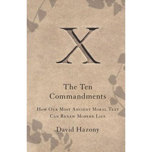 Ten Commandments - by  David Hazony (Paperback) - 1 of 1