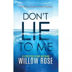 Don't Lie to Me - (Eva Rae Thomas Mystery) by  Willow Rose (Paperback)
