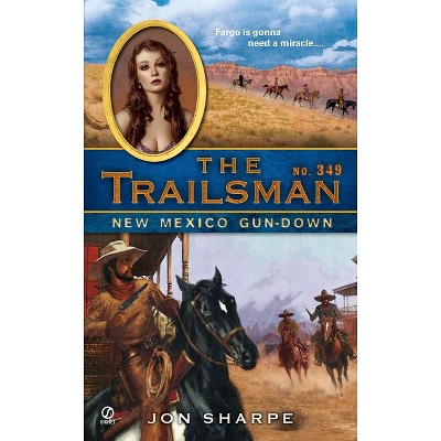The Trailsman #349 - by  Jon Sharpe (Paperback)