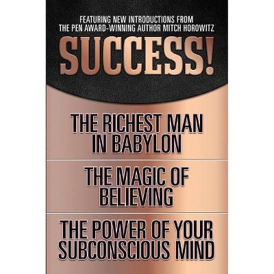 Success! (Original Classic Edition) - by  George S Clason & Claude Bristol (Paperback)