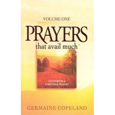 Prayers That Avail Much - by  Germaine Copeland (Paperback)