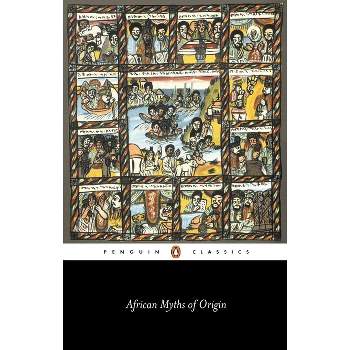 African Myths of Origin - (Penguin Classics) by  Stephen Belcher (Paperback)
