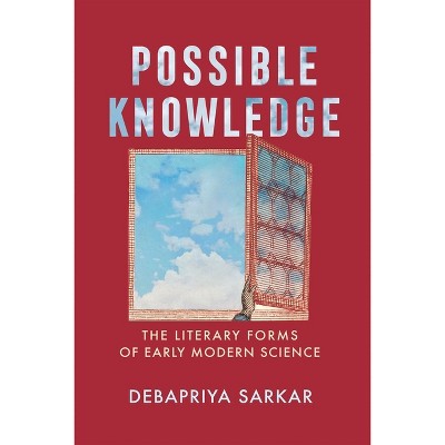 Possible Knowledge - (Published in Cooperation with the Folger Shakespeare Library) by  Debapriya Sarkar (Hardcover)
