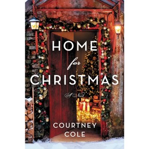Home for Christmas - by  Courtney Cole (Paperback) - 1 of 1