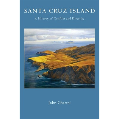 Santa Cruz Island By John Gherini paperback Target