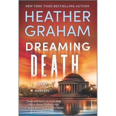 Dreaming Death - (Krewe of Hunters, 32) by Heather Graham (Paperback)