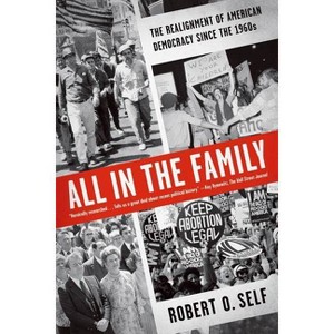 All in the Family - by  Robert O Self (Paperback) - 1 of 1