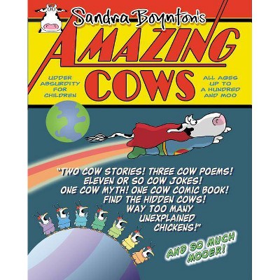 Amazing Cows! - by  Sandra Boynton (Hardcover)