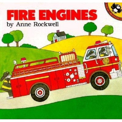 Fire Engines - (Picture Puffin Books) by  Anne Rockwell (Paperback)