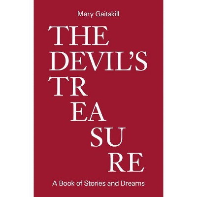 The Devil's Treasure - by  Mary Gaitskill (Hardcover)