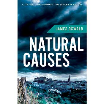 Natural Causes, 1 - (Detective Inspector MacLean) by  James Oswald (Paperback)