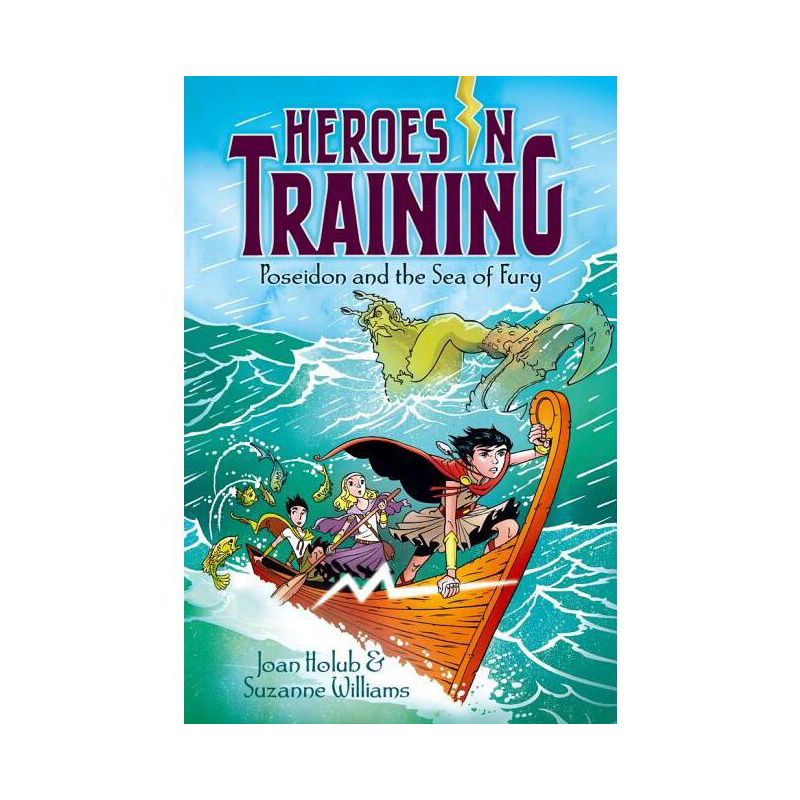 Poseidon and the Sea of Fury - (Heroes in Training) by  Joan Holub & Suzanne Williams (Paperback), 1 of 2