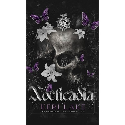 Nocticadia - by  Keri Lake (Hardcover)