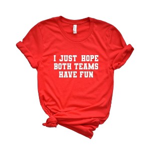Simply Sage Market Women's I Just Hope Both Teams Have Fun Short Sleeve Graphic Tee - 1 of 4