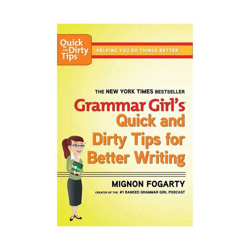 Grammar Girls' Quick and Dirty Tips for (Paperback) by Mignon Fogarty, 1 of 2