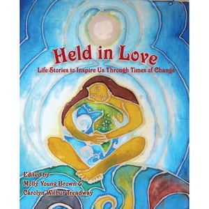 Held in Love - by  Molly Young Brown & Carolyn Wilbur Treadway (Paperback) - 1 of 1