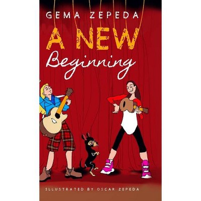 A New Beginning - by  Gema Zepeda (Hardcover)