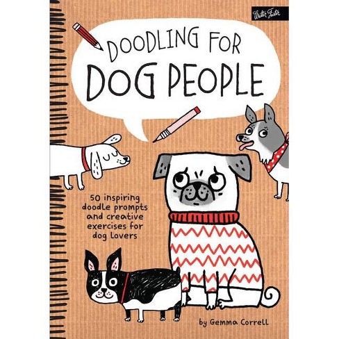 Doodling for Dog People - (Doodling For...) by  Gemma Correll (Paperback) - image 1 of 1