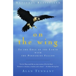 On the Wing - by  Alan Tennant (Paperback) - 1 of 1