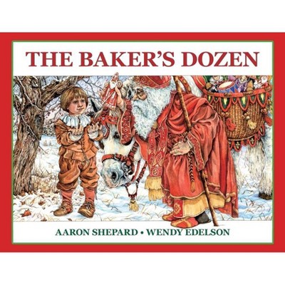 The Baker's Dozen - by  Aaron Shepard (Paperback)