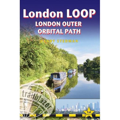 London Loop - (British Walking Guides) by  Henry Stedman (Paperback)