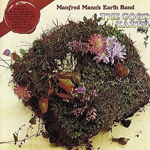 Manfred Mann's Earth Band - The Good Earth (Vinyl) - 1 of 1