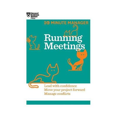 Running Meetings (HBR 20-Minute Manager Series) - by  Harvard Business Review (Hardcover)