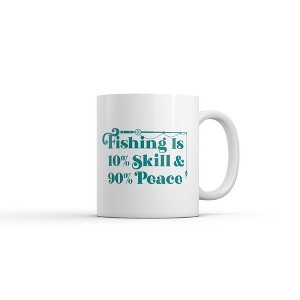 Crazy Dog Fishing Is 10 Percent Skill 90 Percent Peace Mug Funny Sarcastic Fisher Graphic Novelty Coffee Cup-11oz - 1 of 4